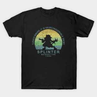 SPLINTER QUOTES T-Shirt